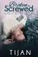 Book cover of Broken and Screwed