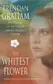 Book cover of The Whitest Flower