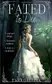 Book cover of Fated To Die