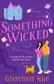 Book cover of Something Wicked
