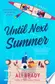 Book cover of Until Next Summer