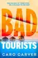 Book cover of Bad Tourists