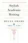 Book cover of Stylish academic writing