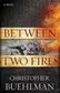Book cover of Between Two Fires