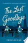 Book cover of The Last Goodbye