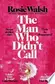 Book cover of The Man Who Didn't Call