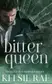 Book cover of Bitter Queen