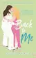 Book cover of Back to Me
