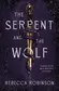 Book cover of The Serpent and the Wolf