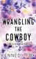 Book cover of Wrangling the Cowboy