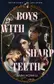 Book cover of Boys with Sharp Teeth
