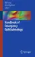 Book cover of Handbook of Emergency Ophthalmology
