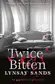 Book cover of Twice Bitten