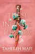 Book cover of These Infinite Threads