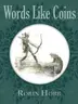 Book cover of Words Like Coins