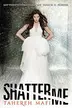 Book cover of Shatter Me