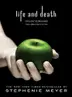 Book cover of Life and Death: Twilight Reimagined