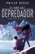 Book cover of El oro del depredador