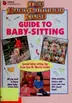 Book cover of The Baby-Sitters Club Guide to Baby-Sitting