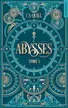Book cover of Abysses Tome 1