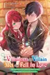 Book cover of If the Villainess and Villain Met and Fell in Love, Vol. 1