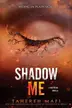 Book cover of Shadow Me