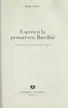 Book cover of Espera a la primavera, Bandini