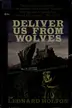 Book cover of Deliver us from wolves