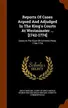 Book cover of Reports Of Cases Argued And Adjudged In The King's Courts At Westminster ... [1742-1774]