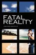 Book cover of Fatal Reality