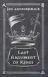 Book cover of Last Argument of Kings
