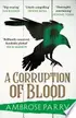 Book cover of A Corruption of Blood