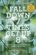 Book cover of Fall down 7 times get up 8
