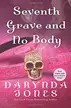 Book cover of Seventh Grave and No Body