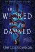Book cover of The Wicked and the Damned