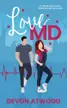 Book cover of Love MD