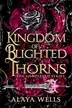 Book cover of Kingdom of Blighted Thorns