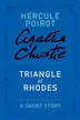 Book cover of Triangle at Rhodes: a Hercule Poirot Short Story