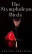 Book cover of The Stymphalean Birds: a Hercule Poirot Short Story