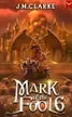 Book cover of Mark of the Fool 6