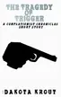 Book cover of The Tragedy of Trigger, a Completionist Chronicles Short Story