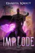 Book cover of Implode