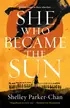 Book cover of She Who Became the Sun