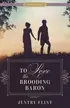 Book cover of To Love the Brooding Baron