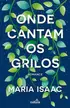 Book cover of Onde Cantam os Grilos