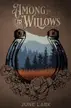 Book cover of Among the Willows