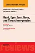 Book cover of Head, Eyes, Ears, Nose, and Throat Emergencies, An Issue of Emergency Medicine Clinics