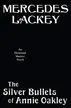 Book cover of The Silver Bullets of Annie Oakley