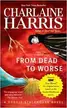 Book cover of From dead to worse