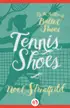 Book cover of Tennis Shoes